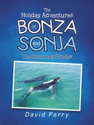 cover image of The Holiday Adventures of Bonza and Sonja